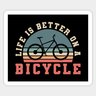 LIFE IS BETTER ON A BIKE RETRO Magnet